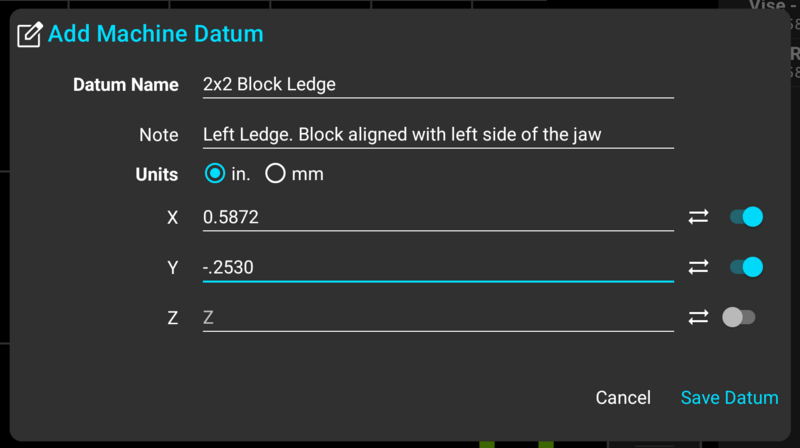 Fig. 2: Add Machine Datum Dialog; the Z row is switched off, so this datum stores X and Y Fig. 2: Add Machine Datum Dialog; the Z row is switched off, so this datum stores X and Y