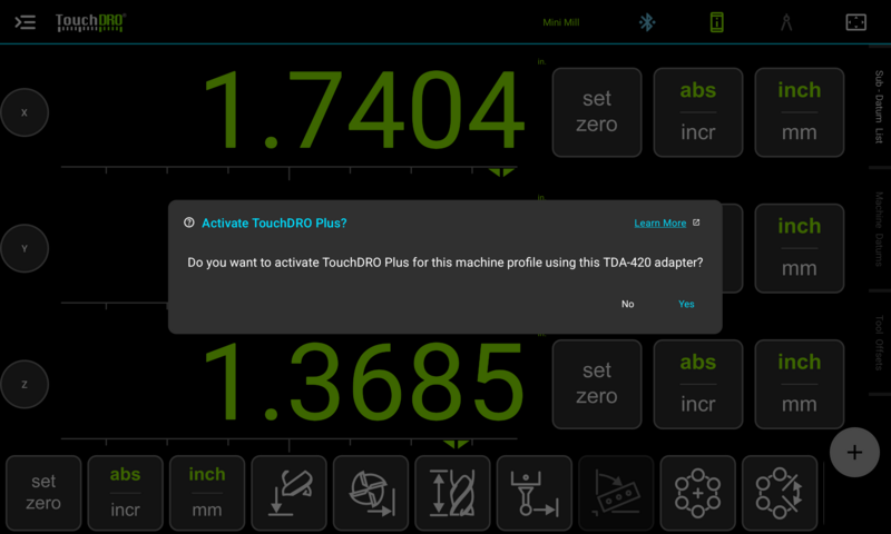 The activation prompt appears once, on the first connection to the adapter The Activate TouchDRO Plus dialog shown on the first connection to a TDA-420 adapter